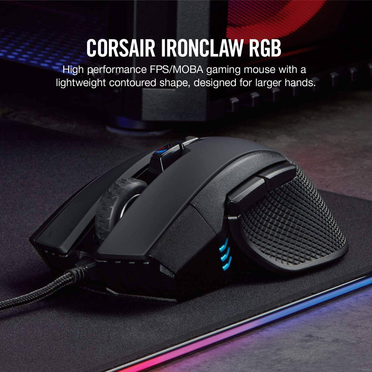 Corsair Ironclaw RGB - Ratón para juegos FPS y MOBA - Sensor óptico de 18,000 DPI - LED RGB retroiluminado, negro
