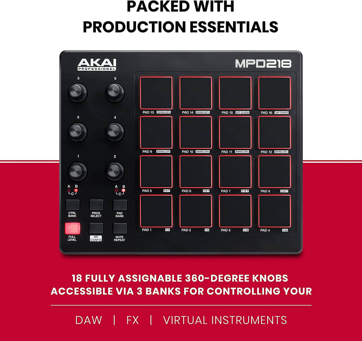 AKAI Professional MPD218 - Controlador MIDI USB con 16 pads de batería MPC, 6 perillas asignables, botones de nivel completo y repetición de notas y software de producción