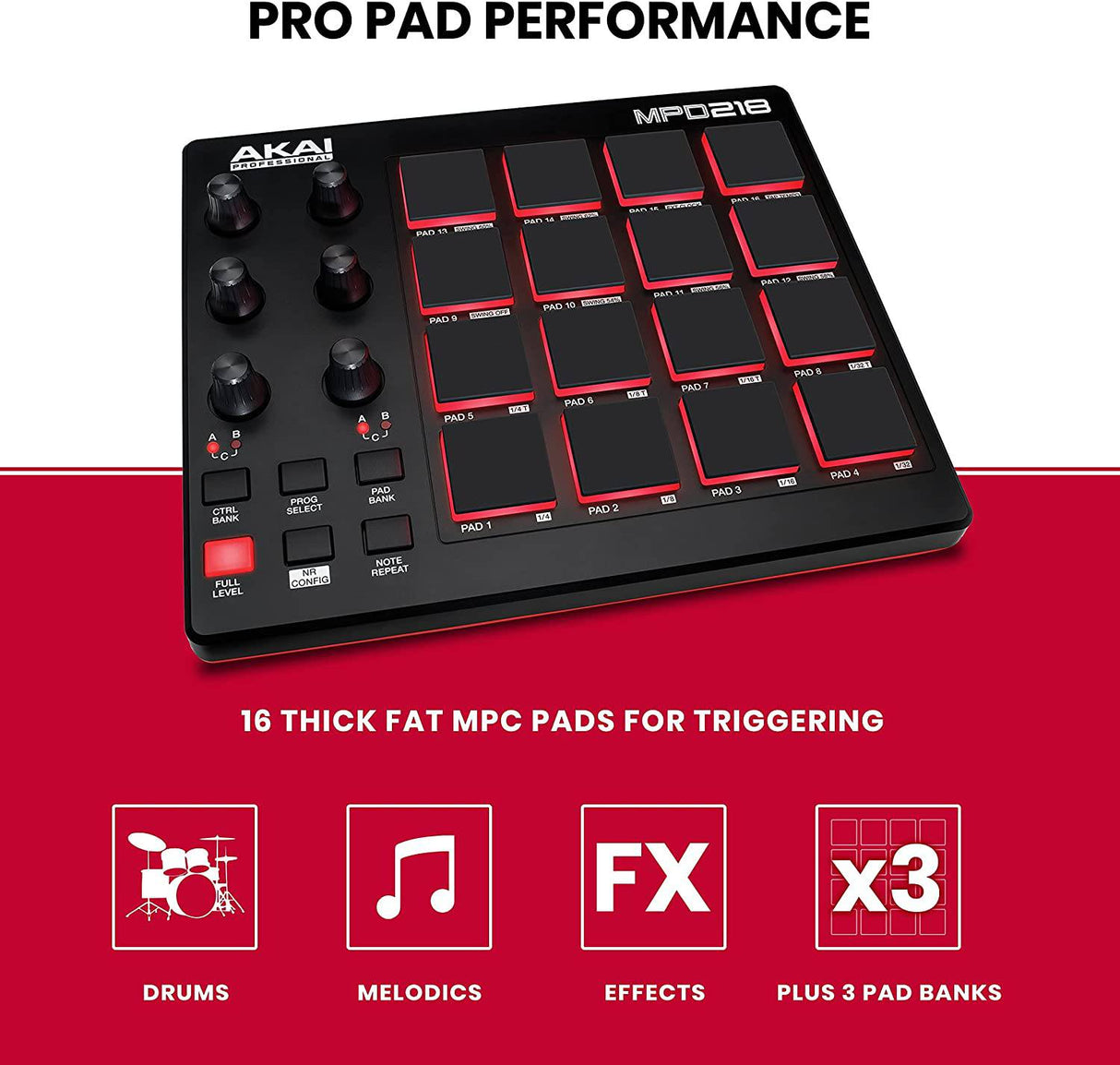 AKAI Professional MPD218 - Controlador MIDI USB con 16 pads de batería MPC, 6 perillas asignables, botones de nivel completo y repetición de notas y software de producción