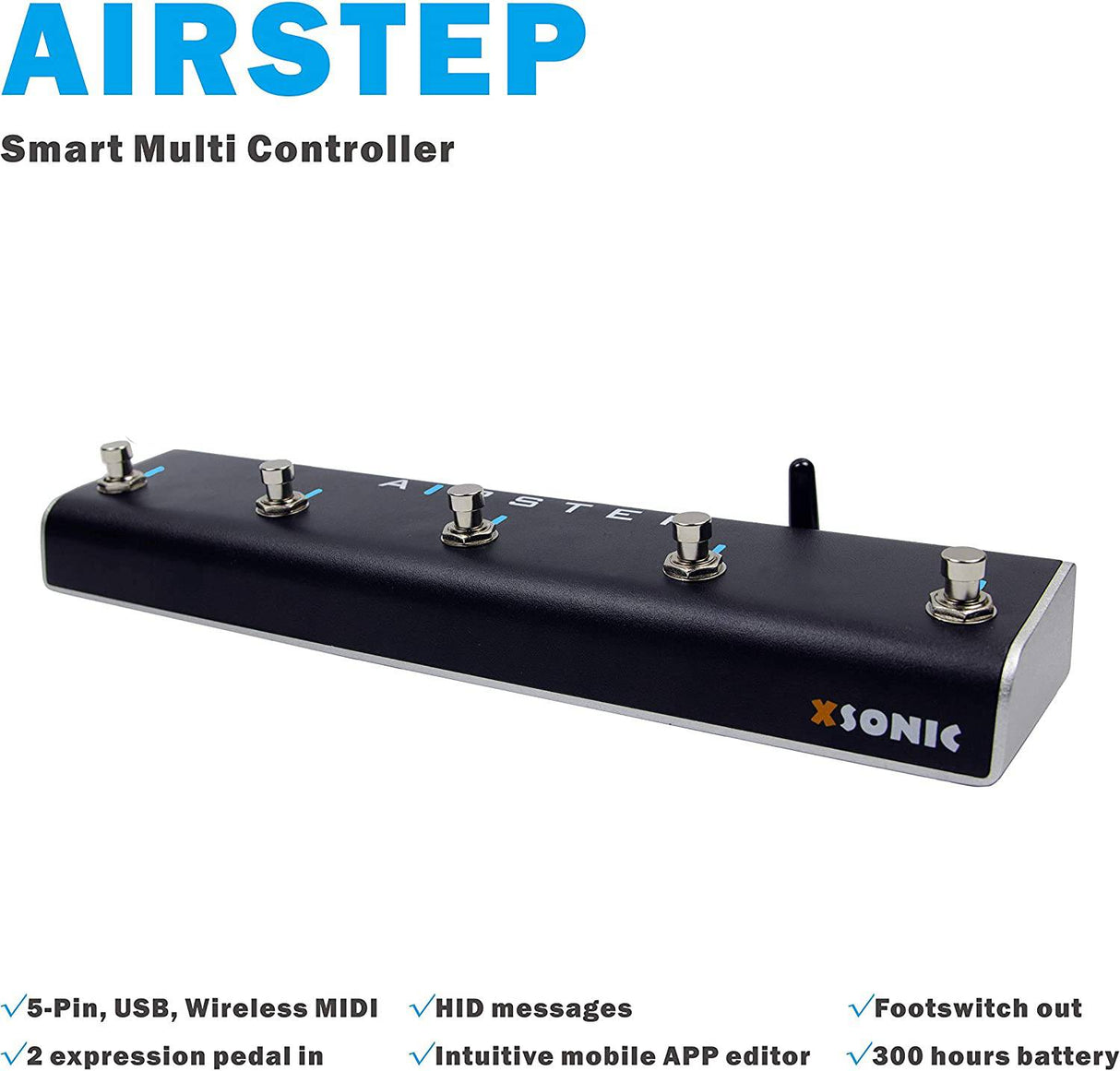 XSONIC Airstep Smart Multi Controller con MIDI, HID, 5 footswitch, 2 Expression Pedal In, 300H Playtime, Support HX Stomp, Quad Cortex, DAW, Plugin, Youtube Video, Page, Atem, Hands Free Controller