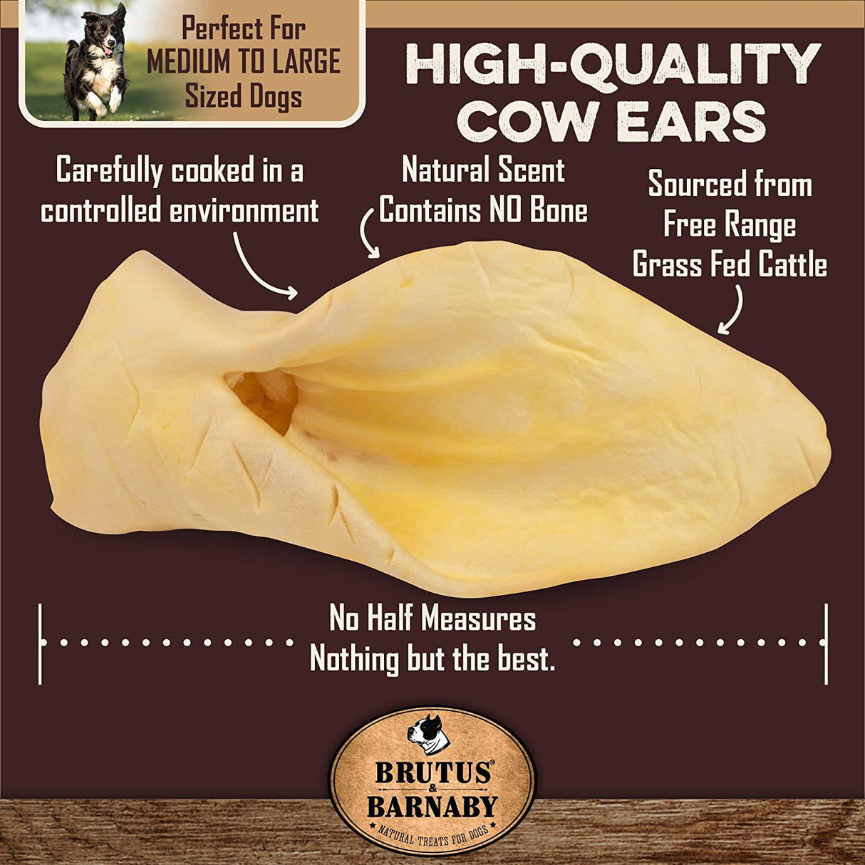 BRUTUS & BARNABY Todo natural, orejas de vaca enteras para perros, cosechadas de campo libre, sin hormonas añadidas, ganado alimentado con pasto - DIGVICE MX